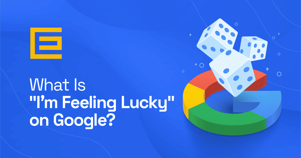 What Is "I'm Feeling Lucky" on Google?