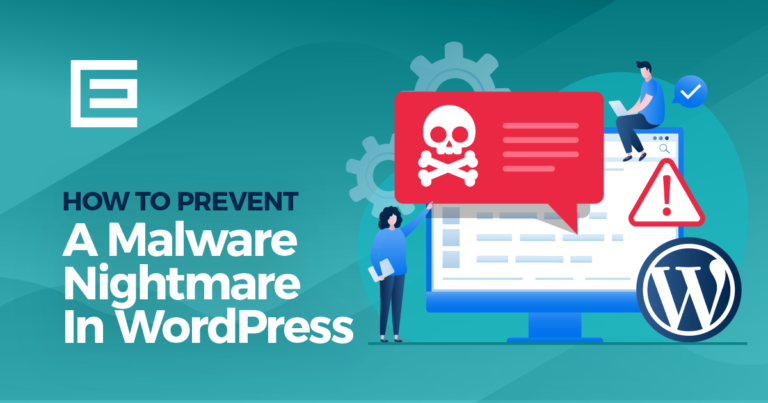 How To Prevent A Malware Nightmare In WordPress