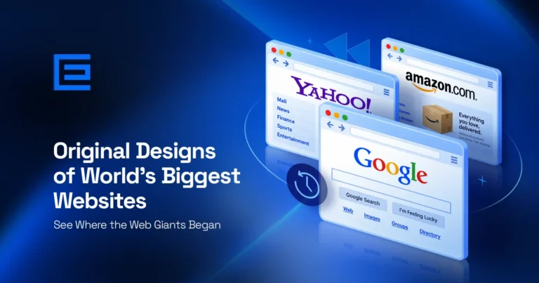 Original Designs of World’s Biggest Websites