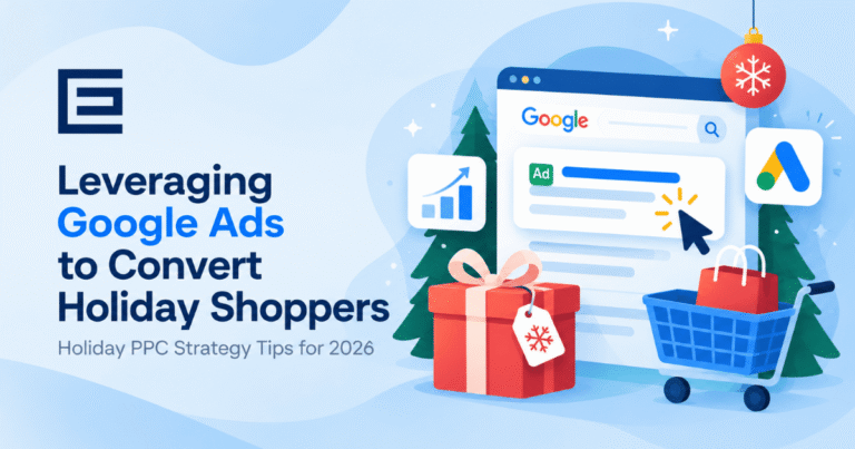 Leveraging Google Ads to Convert Holiday Shoppers