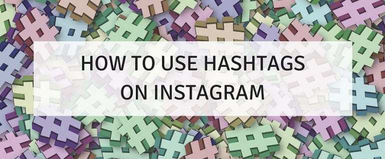 How to use Hashtags on Instagram