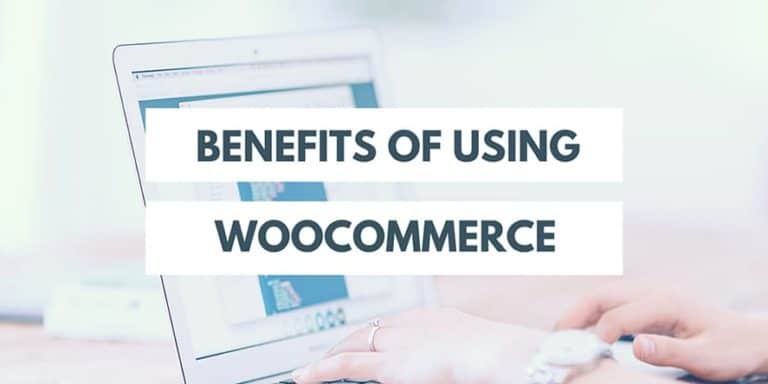 Benefits of WooCommerce