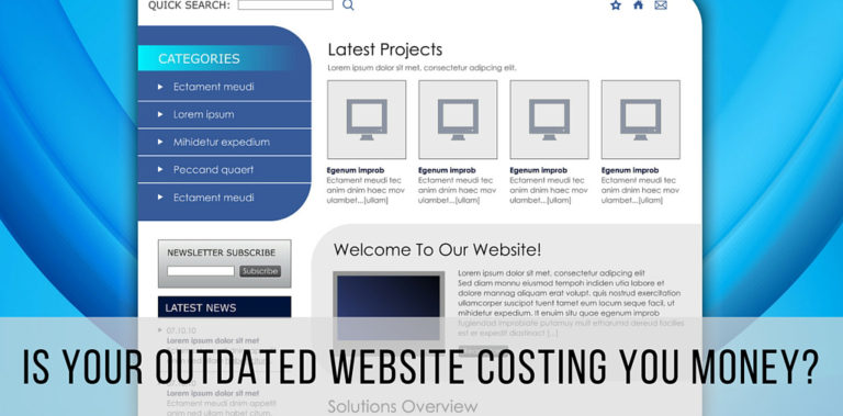 Is your outdated website costing you money