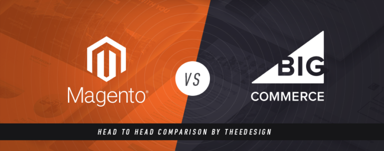 Magento vs. Big Commerce - An Ecommerce Platform Comparison by TheeDesign