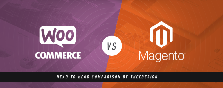 WooCommerce Vs. Magento by TheeDesign - Ecommerce Website Development and Marketing