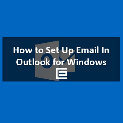 How to Set Up Outlook for Windows - TheeDesign of Raleigh