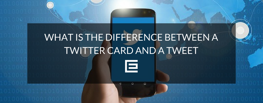 What is the Difference Between a Twitter Card and a Tweet?