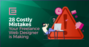 28 Costly Mistakes Your Freelance Web Designer is Making