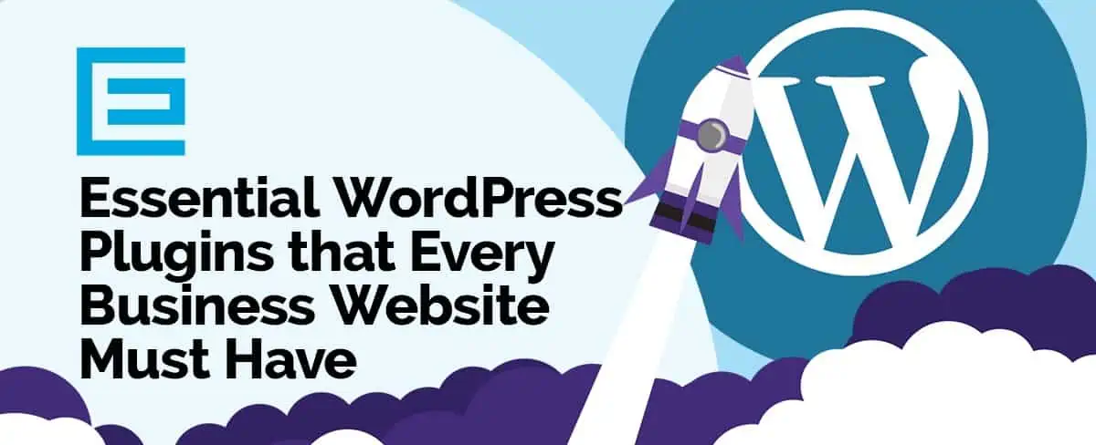 Essential WordPress Plugins that Every Business Website Must Have