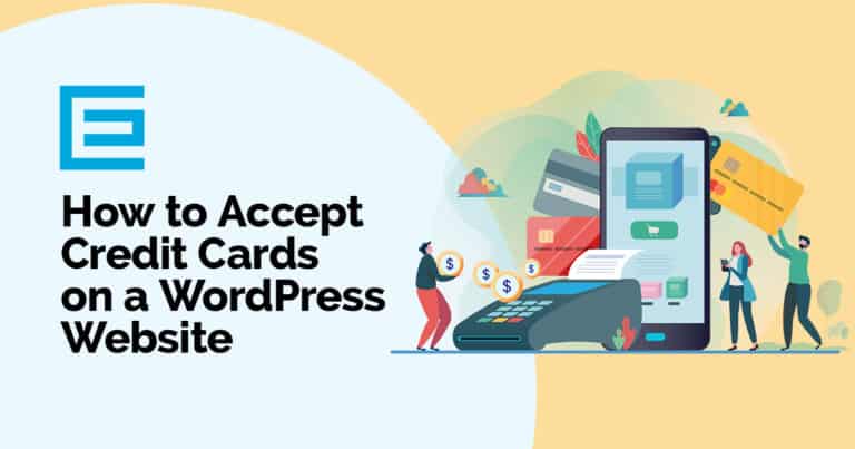How to Accept Credit Cards on a Wordpress Website