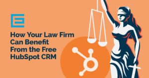 How your law firm can benefit from free hubspot CRM