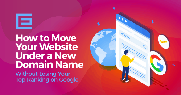 How to Move Your Website Under a New Domain Name Without Losing Your Top Ranking on Google Blog Thumbnail