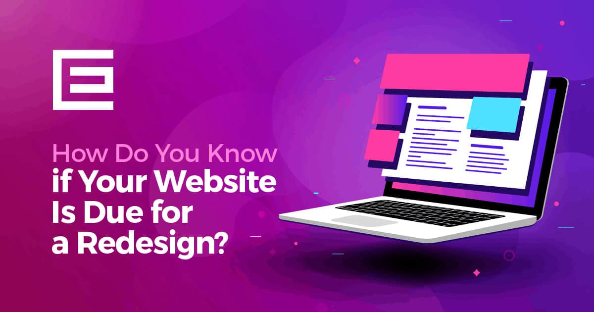 How Do You Know if Your Web site Is Due for a Redesign? | Digital Noch