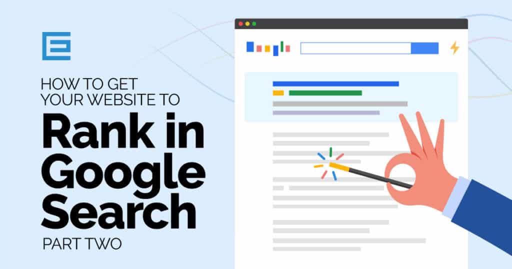 How to get your website to rank in google search part 2