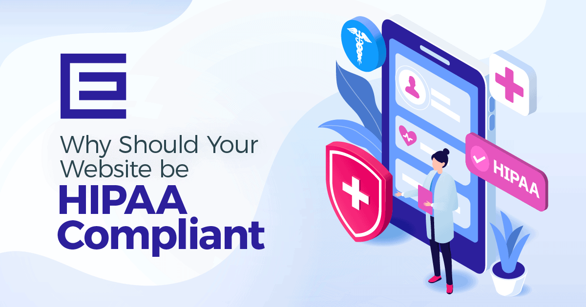 Why Should Your Website be HIPAA Compliant