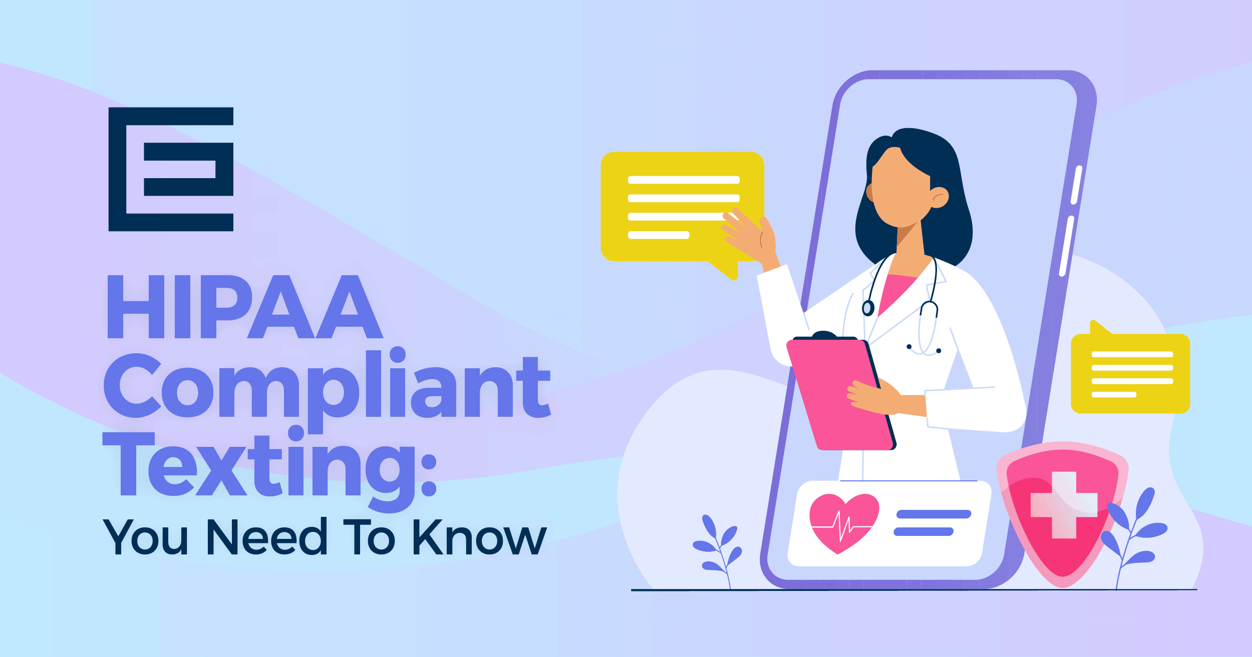 HIPAA Compliant Texting: Everything You Need To Know