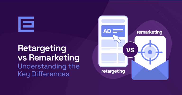 Remarketing vs. Retargeting: Differences and Examples