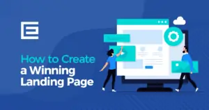 How to Create a Winning Landing Page