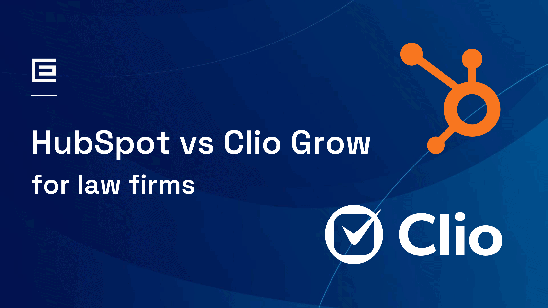 HubSpot vs Clio Grow for law firms