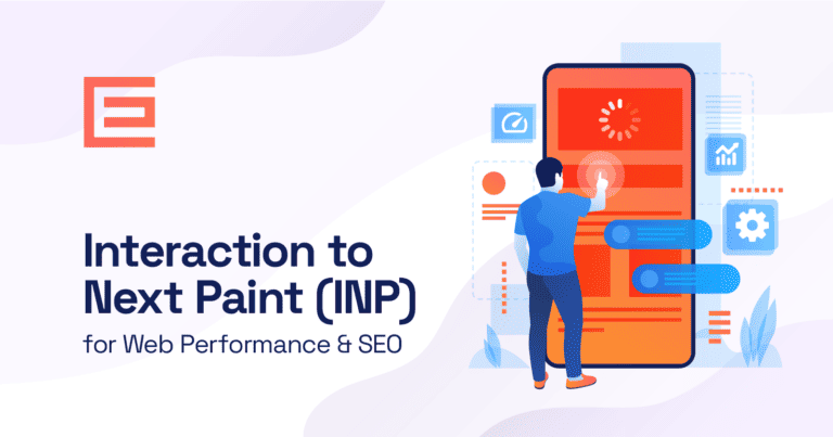 Interaction to Next Paint (INP) for Web Performance & SEO