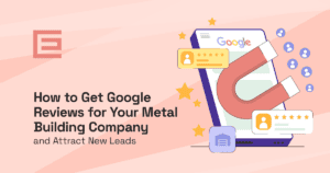 how to get more google reviews for your metal building business