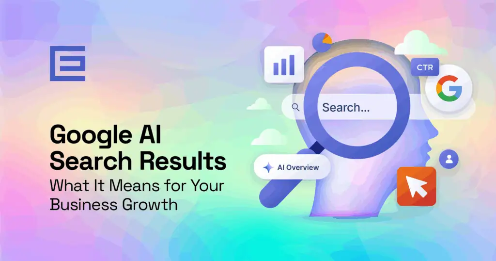 google AI search results and what it means for business growth