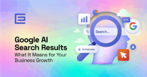 google AI search results and what it means for business growth
