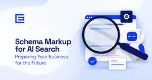 Schema Markup for AI Search- Preparing Your Business for the Future