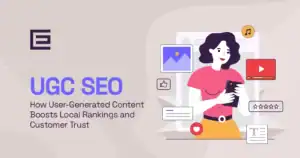 UGC seo how user generated content boosts local rankings and customer trust