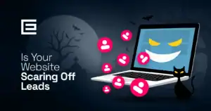 is your website scaring off leads?