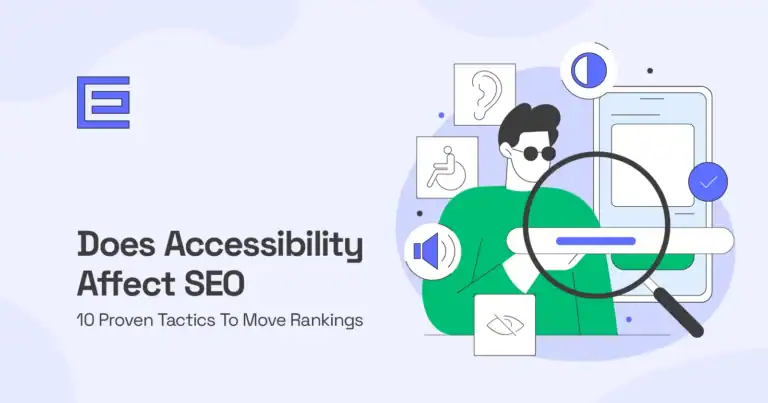 Does accessibility affect seo? 10 proven tactics to move rankings