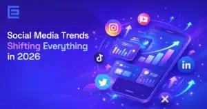 Social Media Trends shifting Everything in 2026