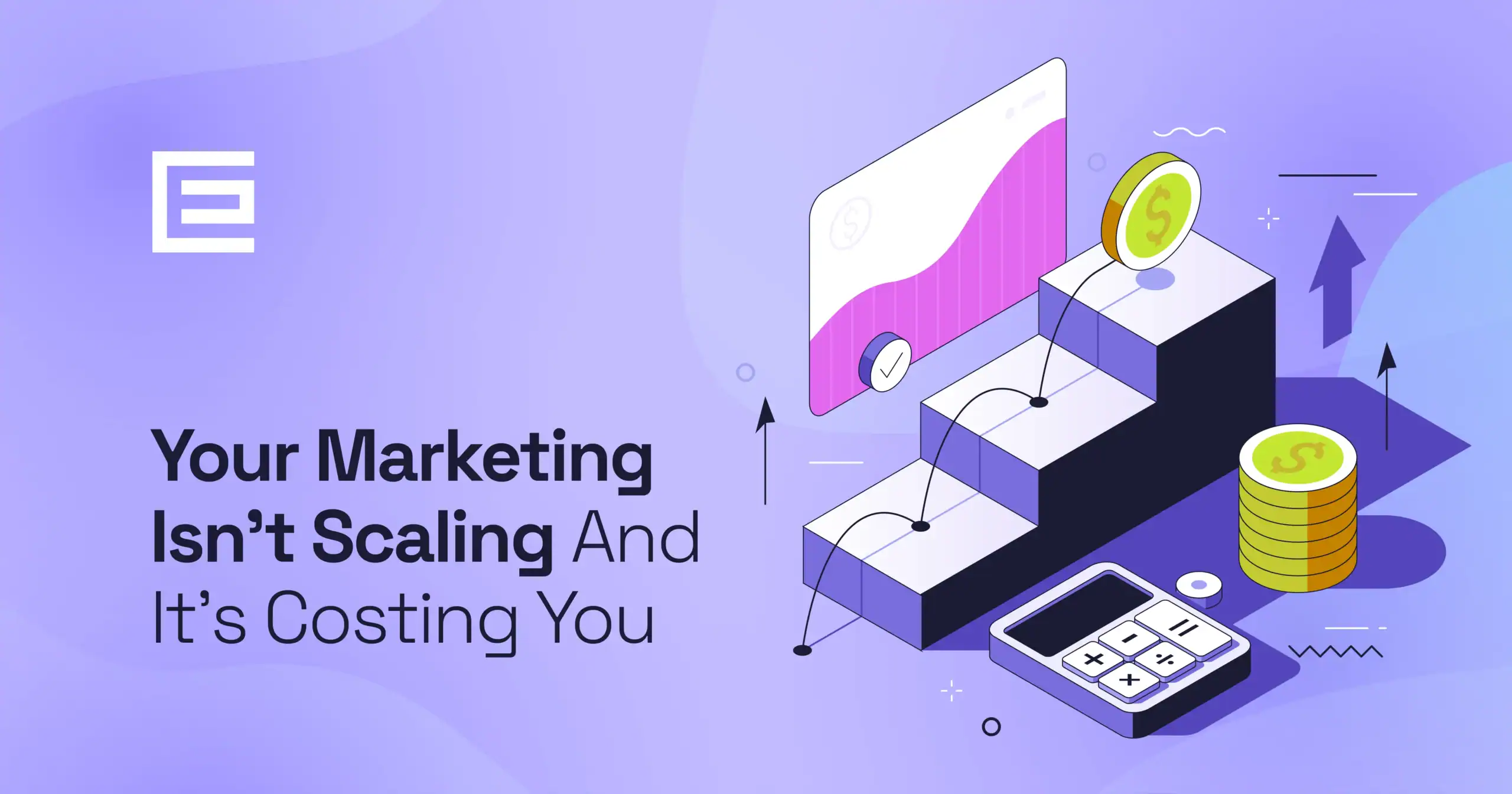 Your Marketing Isnt Scaling and its costing you