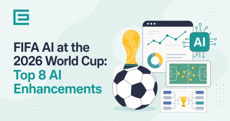 Top 8 AI Enhancements Turning the 2026 World Cup Into the Most AI-Advanced Sporting Event in History
