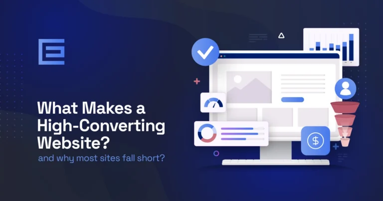 What Makes a High-Converting Website (And Why Most Sites Fall Short)