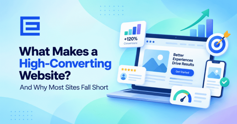 What Makes a High-Converting Website (And Why Most Sites Fall Short)
