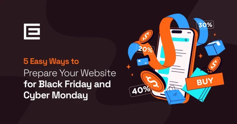 6 Ways to Prepare Your Website for Black Friday and Cyber Monday 2026